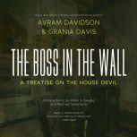 The Boss in the Wall A Treatise on the House Devil, Avram Davidson