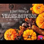 A Short History of Thanksgiving