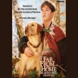 Far from Home The Adventures of Yellow Dog, Ron Fontes