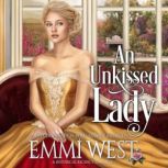 An Unkissed Lady A Historical Regency Romance, Audrey Ashwood