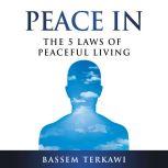 Peace In The 5 Laws of Peaceful Living, Bassem Terkawi