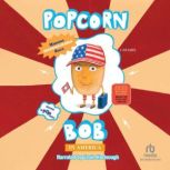 Popcorn Bob In America, Martijn van der Linden