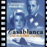 Casablanca & The Maltese Falcon Adapted from the screenplay & performed for radio by the original film stars, Mr Punch