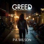 Greed, P A Wilson