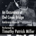An Occurance at Owl Creek Bridge, Ambrose Bierce
