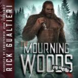 The Mourning Woods, Rick Gualtieri