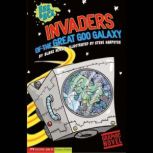 Invaders from the Great Goo Galaxy, Blake Hoena