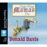 That's What Mama's Do, Donald Davis