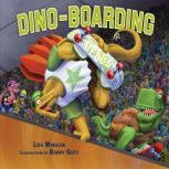 Dino-Boarding, Lisa Wheeler
