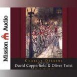 David Copperfield & Oliver Twist, Charles Dickens