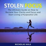Stolen Focus, Nicholas Hale