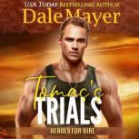 Tomas's Trials, Dale Mayer