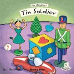 The Steadfast Tin Soldier, Child's Play