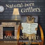 Natural-born Grillers, Morgana Best