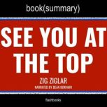 See You at the Top by Zig Ziglar - Book Summary, FlashBooks