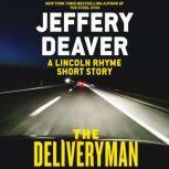 The Deliveryman A Lincoln Rhyme Short Story, Jeffery Deaver