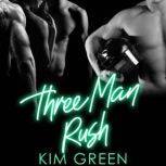 Three Man Rush A Hockey Harem Romance, Kim Green