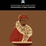 A Macat Analysis of Zora Neale Hurston's Characteristics of Negro Expression, Mercedes Aguirre
