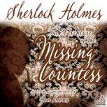 Sherlock Holmes and the Adventure of the Missing Countess, Jon Koons