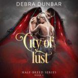 City of Lust, Debra Dunbar
