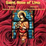Saint Rose of Lima, Bob Lord