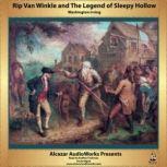 Rip Van Winkle and The Legend of Sleepy Hollow, Washington Irving