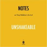 Notes on Tony Robbins's & et al Unshakeable by Instaread, Instaread