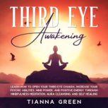 Third Eye Awakening, Tianna Green