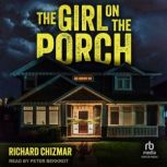 The Girl on the Porch, Richard Chizmar