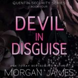 Devil in Disguise, Morgan James