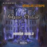 Game: Online (Mirror World Book#4): Worlds LitRPG