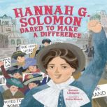 Hannah G. Solomon Dared to Make a Difference, Bonnie Lindauer