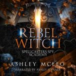 A Rebel Witch A Fantasy Academy Series