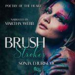 Brush Strokes, Sonja Djurisevic