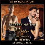 Hunters A BDSM Menage Erotic Romance and Thriller, Simone Leigh