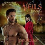 Veils, Book 3, Linda Mooney