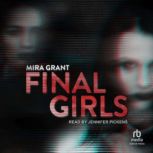 Final Girls, Mira Grant