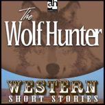 The Wolf Hunter, Alan LeMay