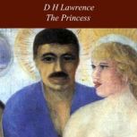 The Princess, D H Lawrence