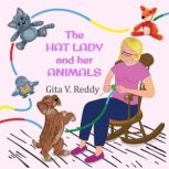 The Hat Lady and Her Animals, Gita V. Reddy