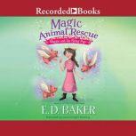 Magic Animal Rescue  Maggie and the Flying Pigs, E.D. Baker