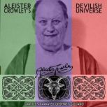 Aleister Crowley Devilish Universe