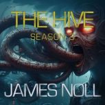 Hive, The: Season 3, James Noll