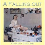A Falling Out, Kenneth Grahame