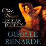 Older Women, Lesbian Desires, Giselle Renarde