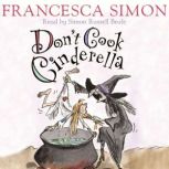 Don't Cook Cinderella, Francesca Simon
