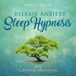 Release Anxiety, Swami Kriya
