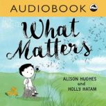 What Matters, Alison Hughes