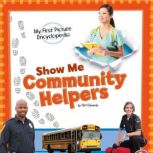Show Me Community Helpers My First Picture Encyclopedia, Clint Edwards