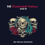 10 Twisted Tales vol:4, Steven Havelock